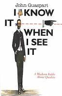 I Know It When I See It: A Modern Fable Ab- 0814457878, hardcover, John Guaspari