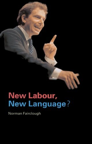 New Labour, New Language? By Norman Fairclough