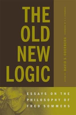 The Old New Logic: Essays On The- 9780262651066, David S Editor Oderb, paperback