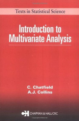 Introduction to Multivariate Analysis (Chapman & Hal... by Collins, A. Paperback