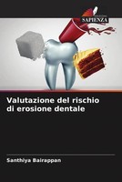 Santhiya Bairappan (U. A.) | Valutazione Del Rischio Di Erosione Dentale | Buch