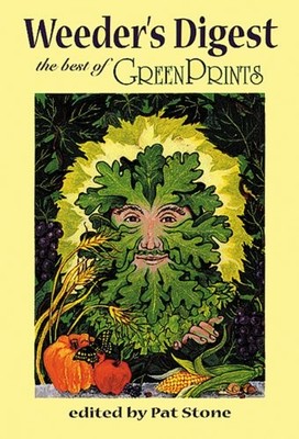 WEEDER'S DIGEST: THE BEST OF GREEN PRINTS By Pat Stone *Excellent Condition*
