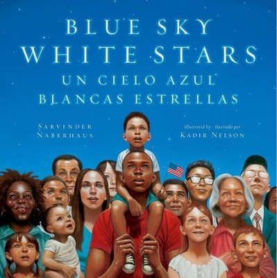 Blue Sky White Stars/Un Cielo Azul Blancas Estrellas (Bilingual English-Spanish