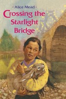 Alice Mead | Crossing The Starlight Bridge | Taschenbuch | Englisch (2008)