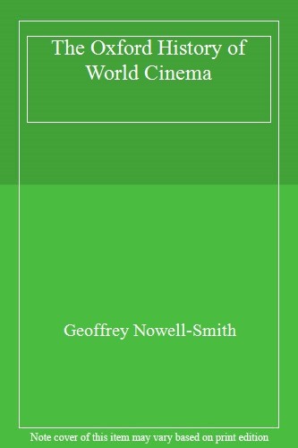 The Oxford History of World Cinema,Geoffrey Nowell-Smith