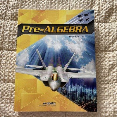 ABEKA Pre Algebra Work text student book, NEW, Homeschool Abeka Math 