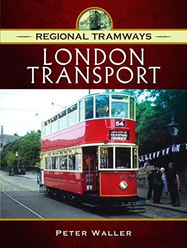 Regional Tramways - London Transport - Peter Waller