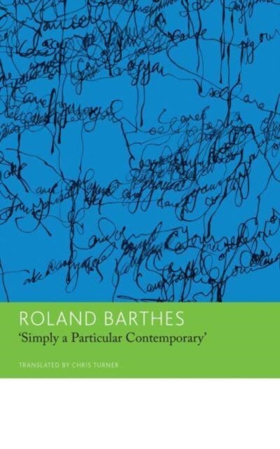 ""Simply a Particular Contemporary"": Interviews,, Barthes, Turner^+ - Image 3