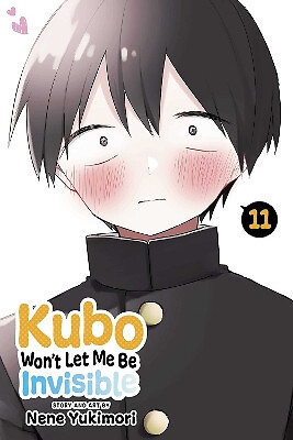 Kubo Wont Let Me Be Invisible, bekannt geworden durch Vol. 11 von Nene Yukimori - Neue Kopie - 97819747...