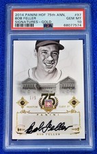 2014 Panini HOF 75th Signatures - GOLD #1/5 Bob Feller AUTO SIGNED Card * PSA 10