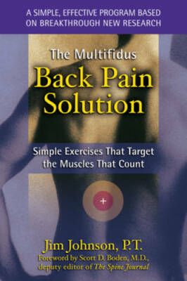 The Multifidus Back Pain Solution: Simple Exercises That Target the Muscl - GOOD