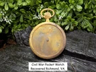 Old Rare Vintage Antique Civil War Relic Pocket Watch Recovered Richmond, VA