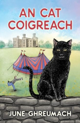 An Cat Coigreach - Scottish Gaelic Language Paperback NEW Ghreumach, June 02/05/