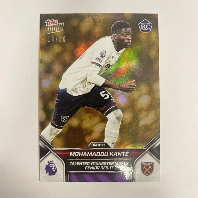 2025 Topps Now Premier League Mohamadou Kante 75 RC Rookie Gold 13/50 WEST HAM