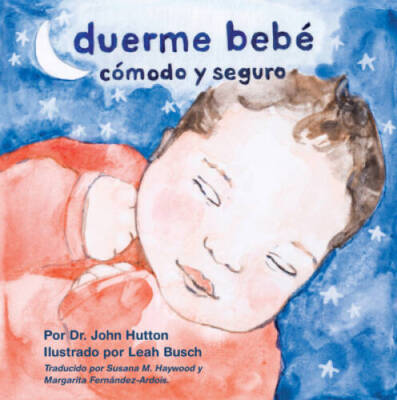 Duerme bebÃ  cÃ³modo y seguro (Love Baby Healthy) (Spanish Edition) - GOOD