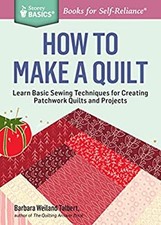 How to Make a Quilt : Learn Basic Sewing Techniques for Creating
