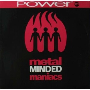 Metal Minded Maniacs - Power, 12'', (Vinyl)