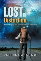 Jeffrey A. Crow | Lost In Distortion | Taschenbuch | Englisch (2011) | Xlibris