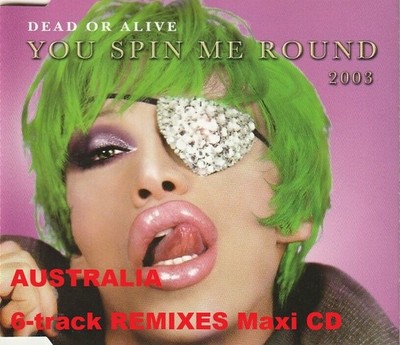 DEAD OR ALIVE - You Spin Me Round 2003 : AUSTRALIA 6-track CD single : very rare