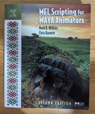 MEL Scripting for Maya Animators - 2nd Edition - Almost Like New