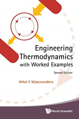 Engineering Thermodynamics with Worked Examples (Second - Paperback NEW Wijeysun