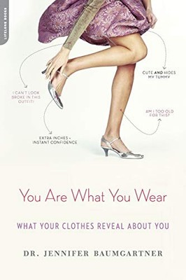 Baumgartner - You Are What You Wear  What Your Clothes Reveal about Yo - E555z