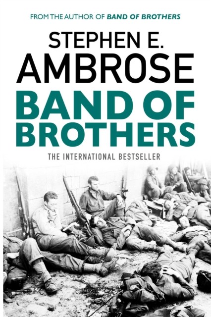 Band Of Brothers by Stephen E. Ambrose (Paperback Book)