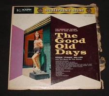 The Good Old Days - EDDIE "PIANO" MILLER