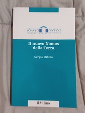 SERGIO ORTINO - IL NUOVO NOMOS DELLA TERRA - IL MULINO 1999