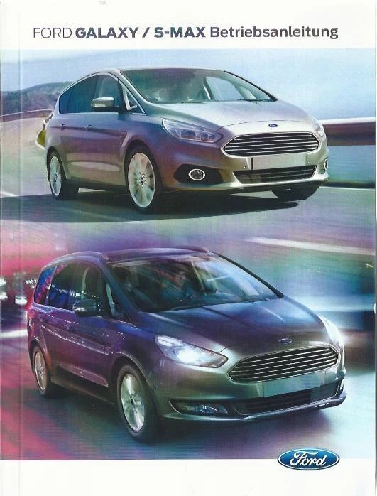 FORD GALAXY / S-MAX Betriebsanleitung 2016 Bedienungsanleitung Handbuch BA - Bild 1 von 1