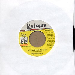 Hugo Barrington - Me Name Nuh Ring Up (7'')
