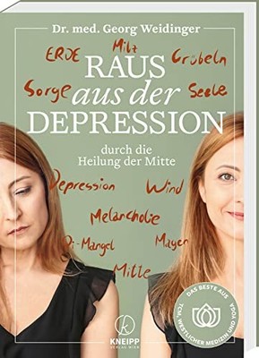 Georg Weidinger Raus aus der Depression durch die Heilun (Paperback) (UK IMPORT)