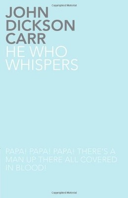 He Who Whispers, dickson-carr-john