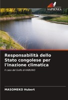 Masomeko Hubert | Responsabilità Dello Stato Congolese Per L'inazione Climatica