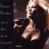 TANYA TUCKER CD: "CAN'T RUN FROM YOURSELF" 1992