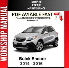 BUICK ENCORE 2014 2015 2016 SERVICE REPAIR WORKSHOP MANUAL