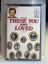 Richard Baker Presents: These You Have Loved - Cassette Tape