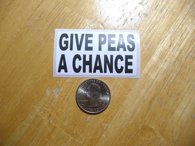 GIVE PEAS A CHANCE STICKER DECAL 1 - 50 BULK PACK FUNNY SLAND ANTI-WAR