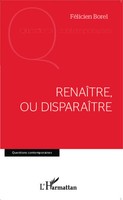FéLicien Borel | RenaîTre, Ou DisparaîTre | Taschenbuch | FranzöSisch (2020)