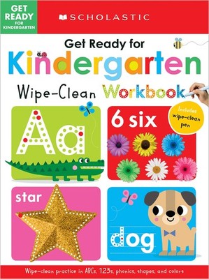 Get Ready for Kindergarten Wipe-Clean Workbook: Scholastic Early Learners (W...