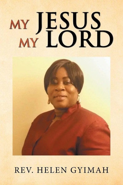 My Jesus My Lord Rev. Helen Gyimah Taschenbuch Kartoniert / Broschiert Englisch-image