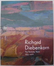 Richard Diebenkorn : The Berkeley Years, 1953-1966 by Richard Diebenkorn ~ NEW