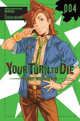 Your Turn to Die: Majority Vote Death Game  Vol. 4 By Nankidai - New Copy - 9...