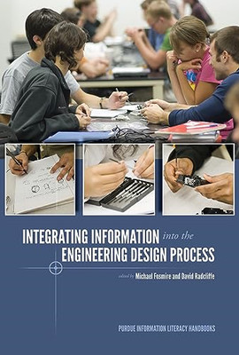 Integrating Information into the Engineering Design Pro - Paperback NEW Michael