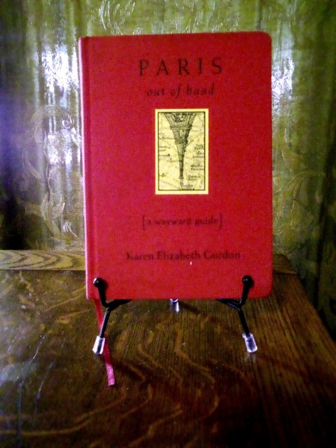 Paris Out Of Hand A Wayward Guide By Karen Elizabeth Gordon And Barbara Hodgson 1996 Hardcover For Sale Online Ebay