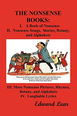 THE Nonsense Books: The Complete Collection of the Nons -  NEW Edward Lear 2009