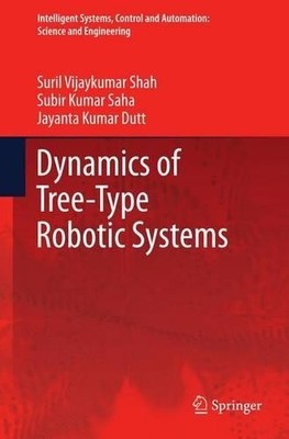 Dynamics of Tree-Type Robotic Systems - 9789401782050