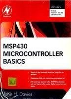 MSP 430 MICROCONTROLLER BASICS By Davies