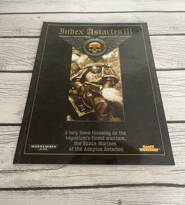 Warhammer 40K INDEX ASTARTES III Space Marine Lore Games Workshop 2003 RARE