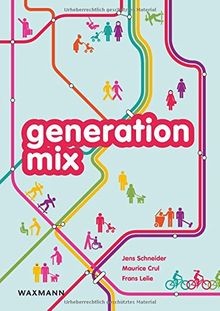 generation mix: Die superdiverse Zukunft unserer St... | Buch | Zustand sehr gut